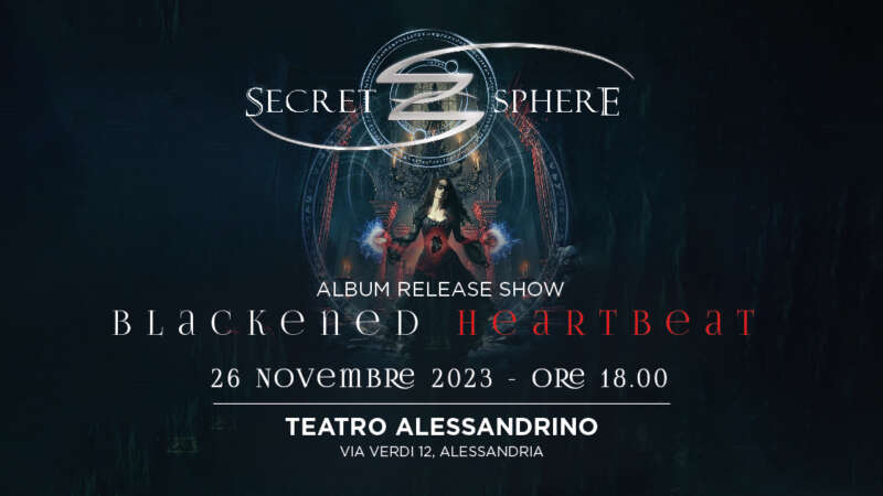 SECRET SPHERE – “Blackened Heartbeat” release party il 26/11 al Teatro Alessandrino