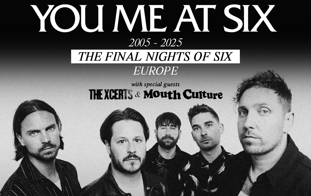 YOU ME AT SIX – The Xcerts e Mouth Culture in aggiunta