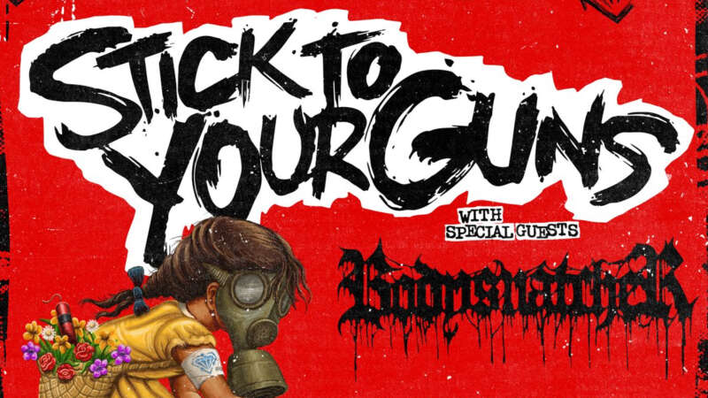 STICK TO YOUR GUNS – Bodysnatcher e gli altri gruppi di supporto