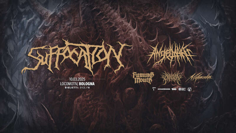 SUFFOCATION – una data a Bologna con Angelmaker, Fuming Mouth e altri