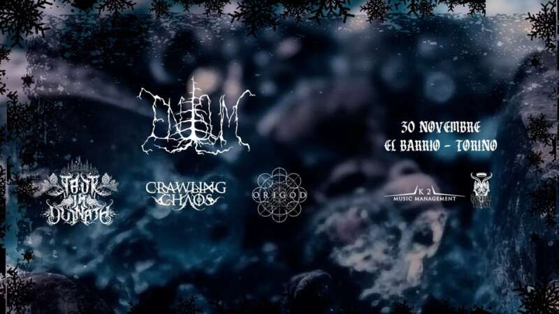 ENISUM + TAUR-IM-DUINATH + CRAWLING CHAOS + ORIGOD – dal vivo presso El Barrio (Torino) il 30 novembre