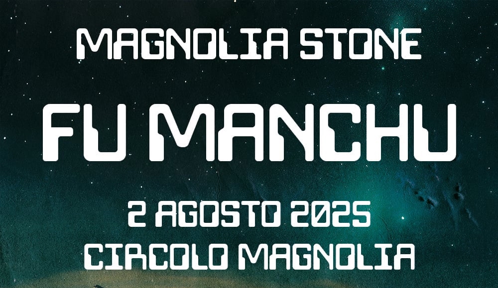 MAGNOLIA STONE FEST – annunciati gli headliner