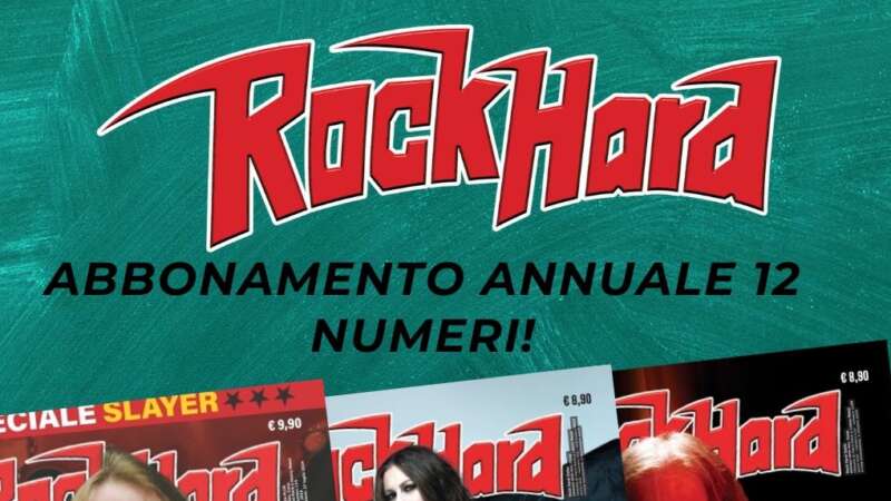 CAMPAGNA ABBONAMENTI ROCK HARD 2025