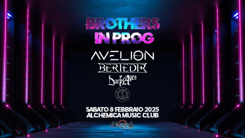 BROTHERS IN PROG – una serata a Bologna con Avelion, Beriedir, Dark Ages e Intersidera