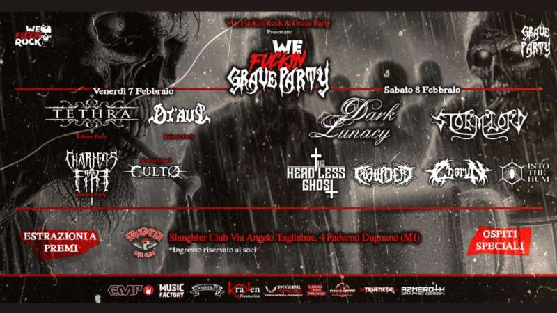 WE F*CKIN’ GRAVE PARTY – pochi giorni al grande evento