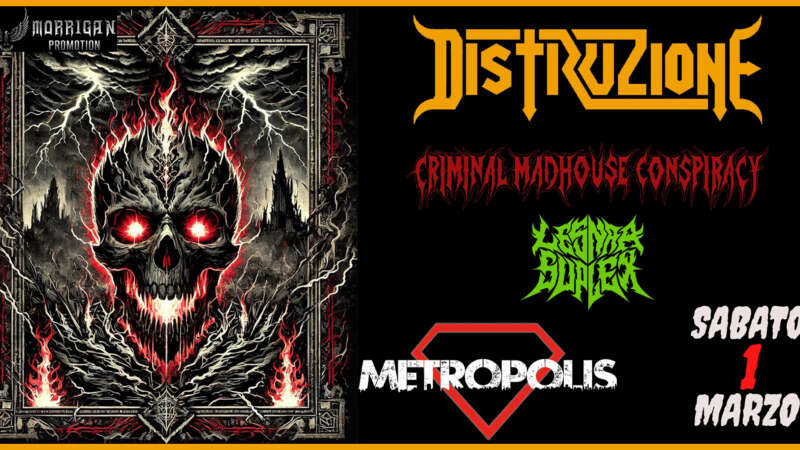 DISTRUZIONE – con Criminal Madhouse Conspiracy e Lesnar Suplex live al Metropolis Live Club